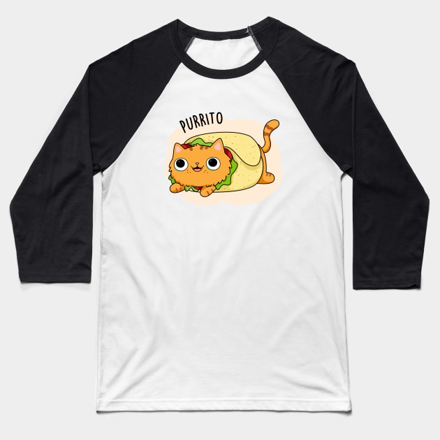 Purrito Cute Burrito Cat Pun Baseball T-Shirt by punnybone